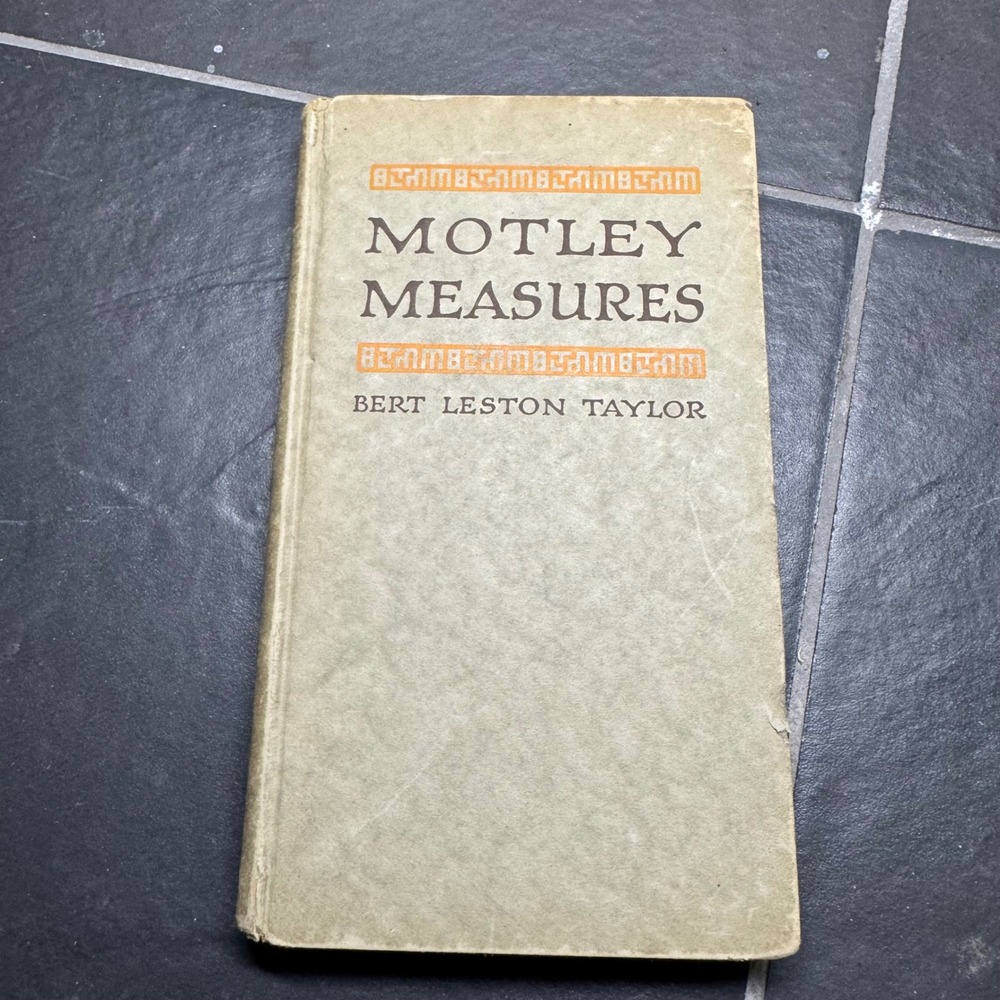 1913 Motley‎ Measures Bert Leston Taylor Poetry First Edition Laurentian Chicago